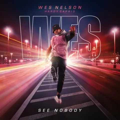 Wes Nelson featuring Hardy Caprio — See Nobody cover artwork