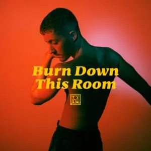 Ruben — Burn Down This Room cover artwork