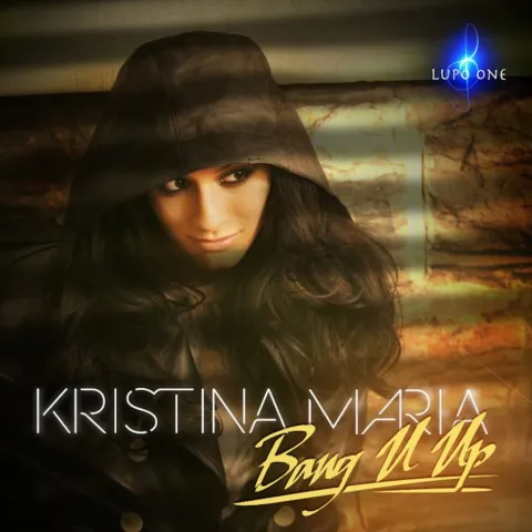 Kristina Maria — Bang U Up cover artwork