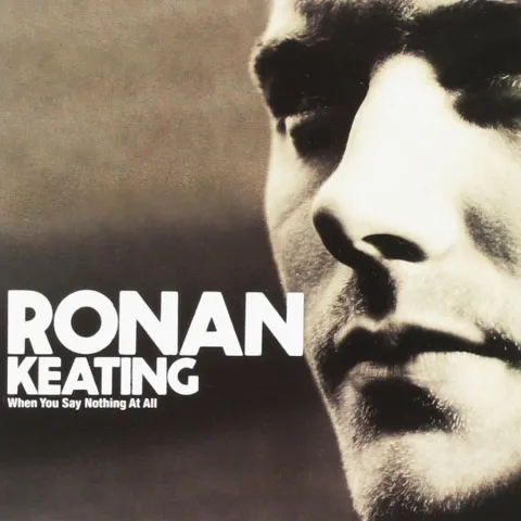 Ronan Keating — When You Say Nothing at All cover artwork