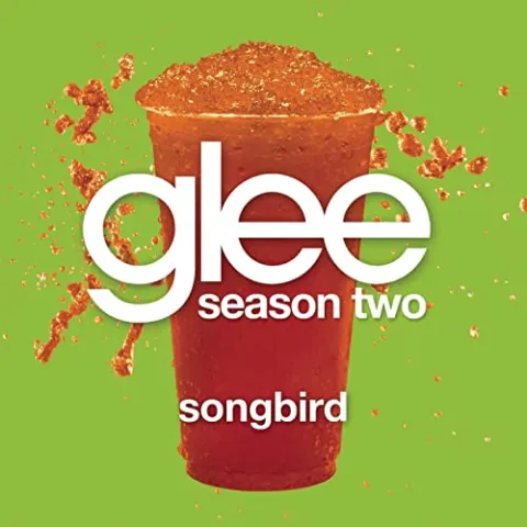 Glee Cast — Songbird cover artwork