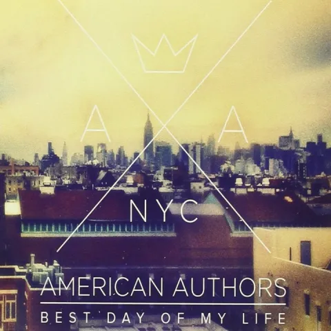 American Authors — Best Day of My Life cover artwork