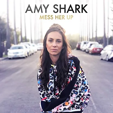 Amy Shark — Mess Her Up cover artwork