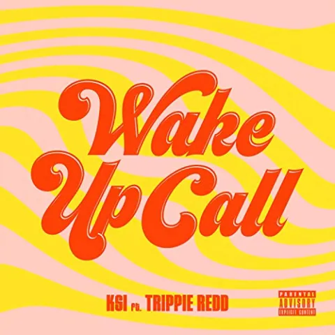 KSI featuring Trippie Redd — Wake Up Call cover artwork