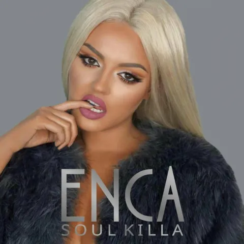 Enca — Soul Killa cover artwork