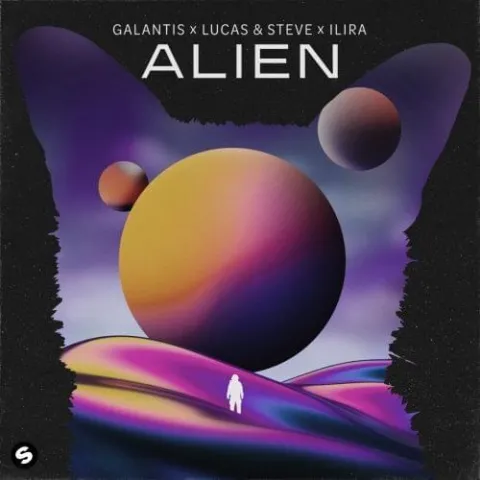 Galantis, Lucas &amp; Steve, & ILIRA — Alien cover artwork