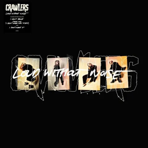 CRAWLERS Loud Without Noise cover artwork