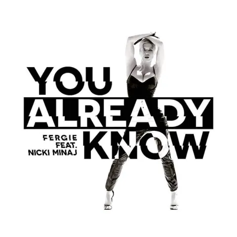 Fergie featuring Nicki Minaj — You Already Know cover artwork