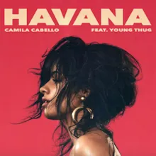 Camila Cabello ft. featuring Young Thug Havana cover artwork