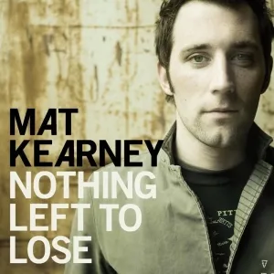 Mat Kearney — Nothing Left To Lose cover artwork
