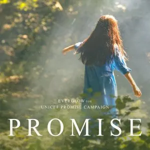 EVERGLOW — PROMISE (for UNICEF Promise Campaign) cover artwork