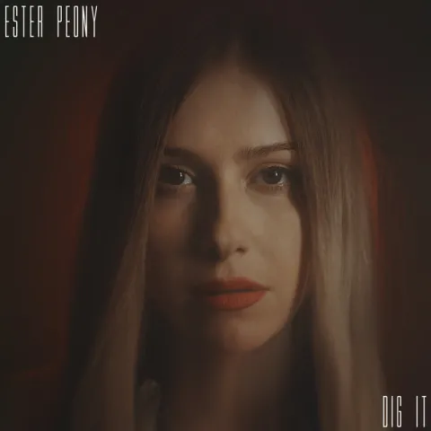 Ester Peony Dig It cover artwork