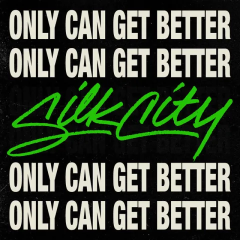 Silk City featuring Daniel Merriweather — Only Can Get Better cover artwork