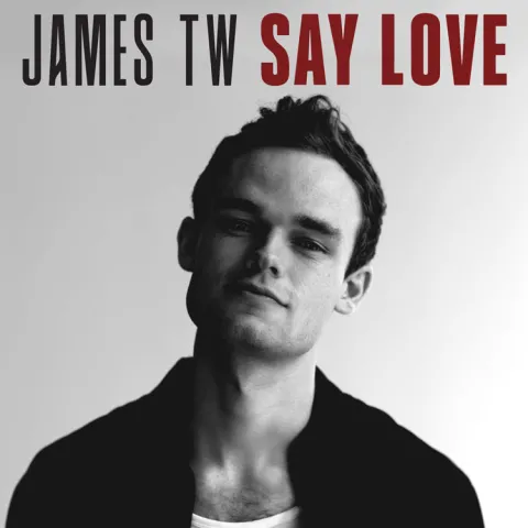 James TW — Say Love cover artwork