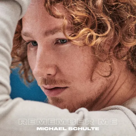 Michael Schulte — Remember Me cover artwork