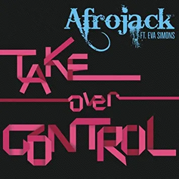 Afrojack featuring Eva Simons — Take Over Control cover artwork