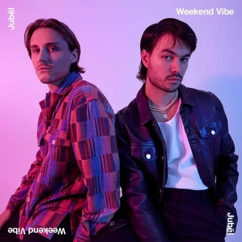 Jubël — Weekend Vibe cover artwork