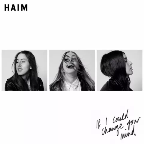 HAIM — If I Could Change Your Mind cover artwork