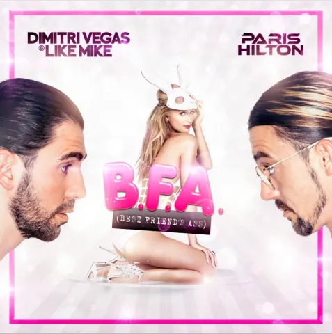 Dimitri Vegas &amp; Like Mike & Paris Hilton — Best Friend&#039;s Ass cover artwork