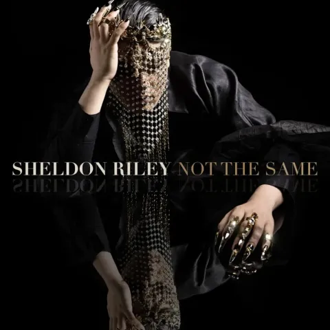 Sheldon Riley — Not The Same cover artwork