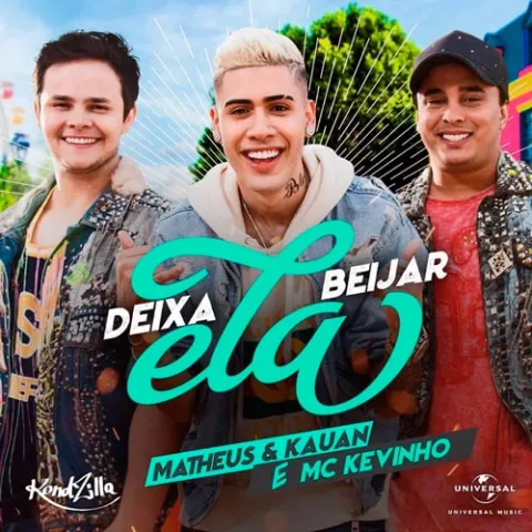 Matheus &amp; Kauan featuring Mc Kevinho — Deixa Ela Beijar cover artwork