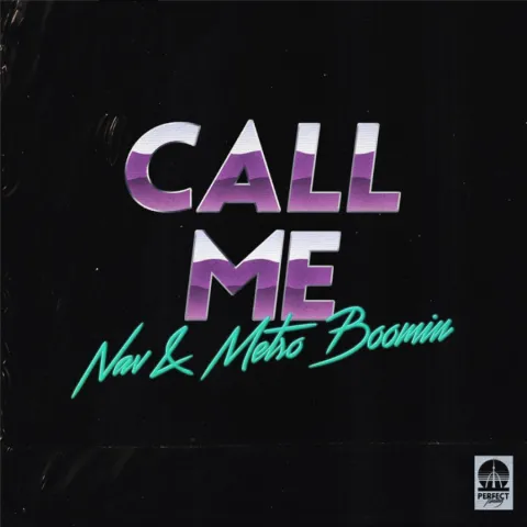 NAV featuring Metro Boomin — Call Me cover artwork