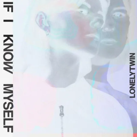 LonelyTwin — If I Know Myself cover artwork