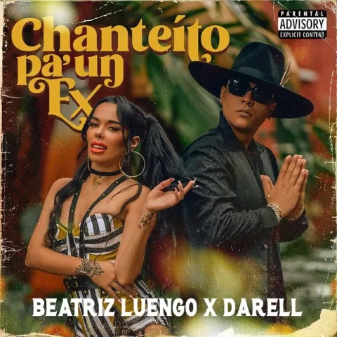 Beatriz Luengo & Darell — Chanteito pa&#039; un ex cover artwork