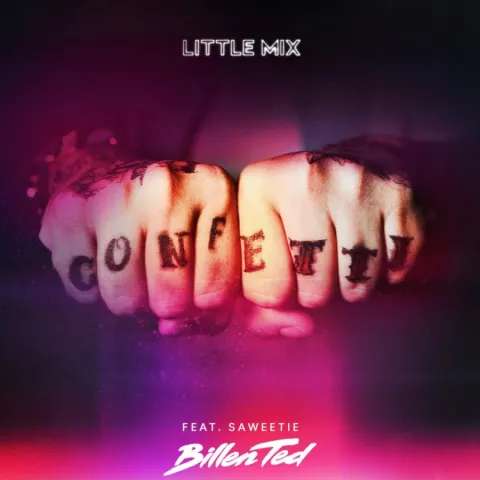 Little Mix featuring Saweetie — Confetti (Billen Ted Remix) cover artwork