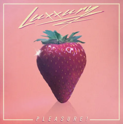 Luxxury — Pleasure! cover artwork