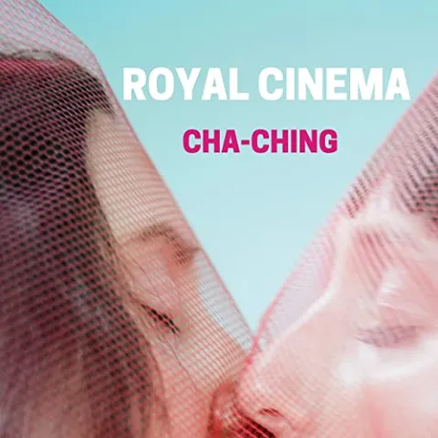 Royal Cinema — CHA-CHING cover artwork