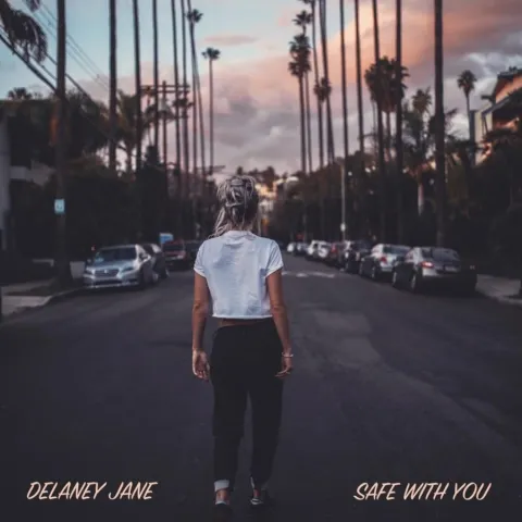 Delaney Jane — Safe With You cover artwork