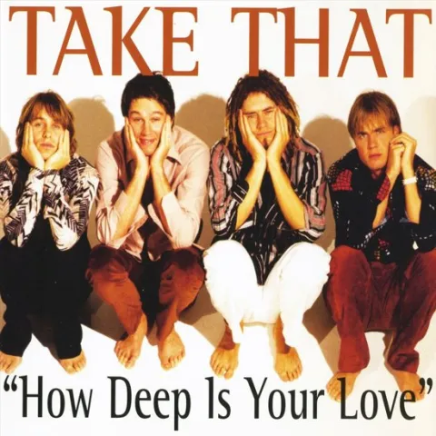 Take That How Deep Is Your Love cover artwork