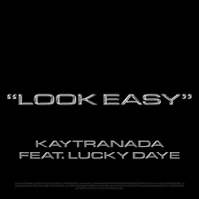 KAYTRANADA featuring Lucky Daye — Look Easy cover artwork