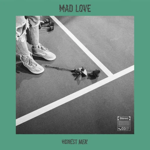 Honest Men Mad Love cover artwork