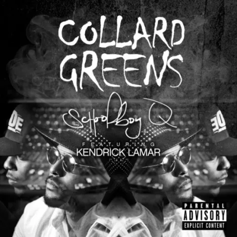 ScHoolboy Q featuring Kendrick Lamar — Collard Greens cover artwork