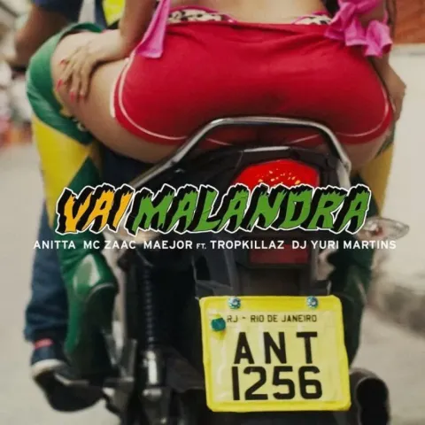 Anitta, ZAAC, & Maejor featuring Tropkillaz & DJ Yuri Martins — Vai Malandra cover artwork