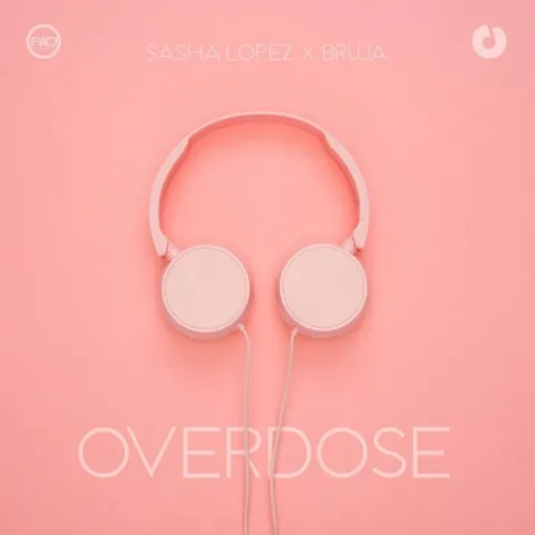 Sasha Lopez & BRUJA — Overdose cover artwork