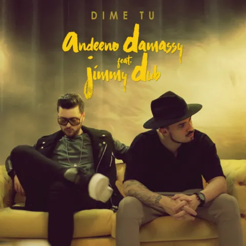 Andeeno Damassy featuring Jimmy Dub — Dime Tu cover artwork