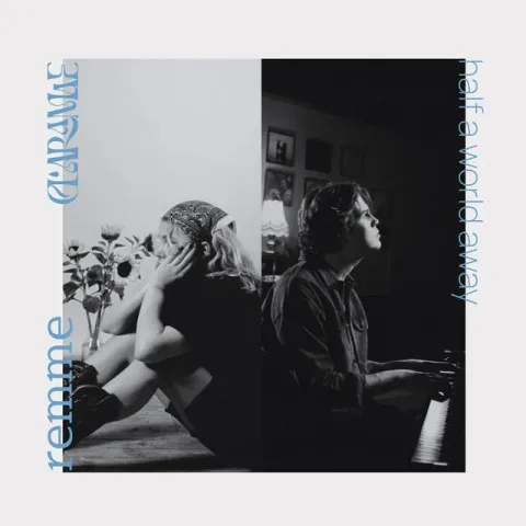 remme & Clara Mae half a world away cover artwork