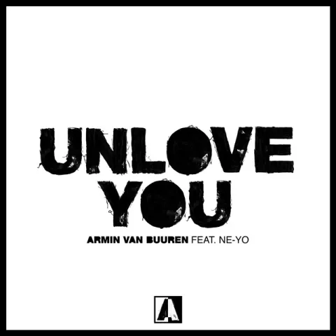 Armin van Buuren featuring Ne-Yo — Unlove You cover artwork