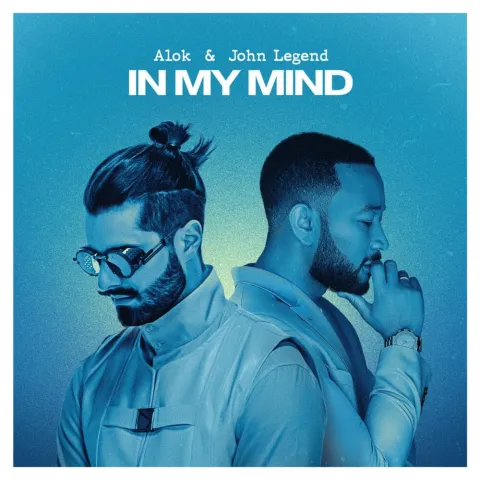 Alok & John Legend — In My Mind cover artwork
