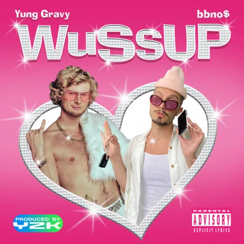Yung Gravy & bbno$ — wussup cover artwork