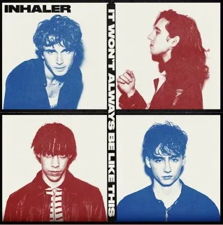 Inhaler It Won’t Always Be Like This cover artwork