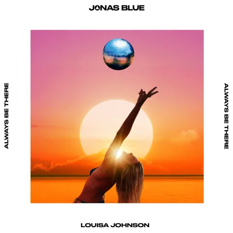 Jonas Blue & Louisa Johnson — Always Be There cover artwork