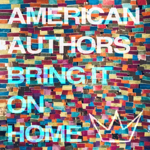 American Authors featuring Phillip Phillips & Maddie Poppe — Bring It On Home cover artwork