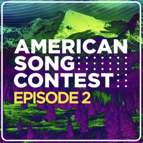 American Song Contest American Song Contest: Episode 2 cover artwork