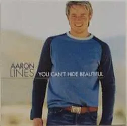Aaron Lines — You Can&#039;t Hide Beautiful cover artwork