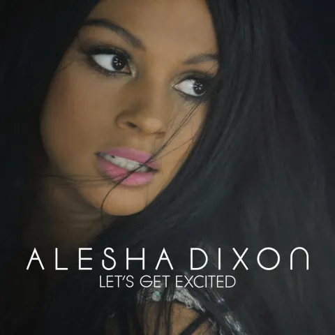 Alesha Dixon — Let&#039;s Get Excited cover artwork