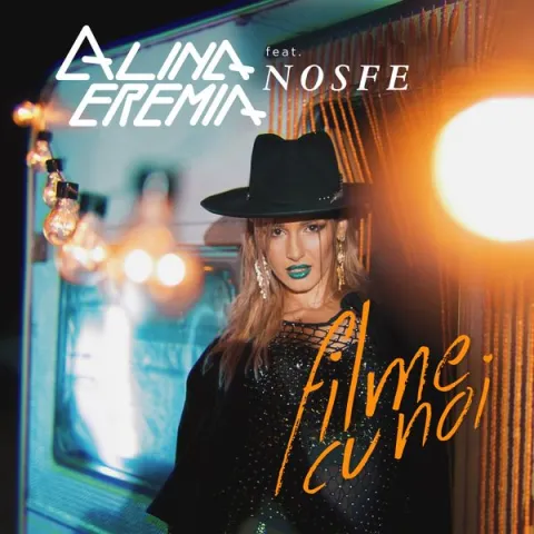 Alina Eremia featuring Nosfe — Filme Cu Noi cover artwork